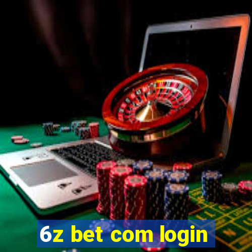 6z bet com login